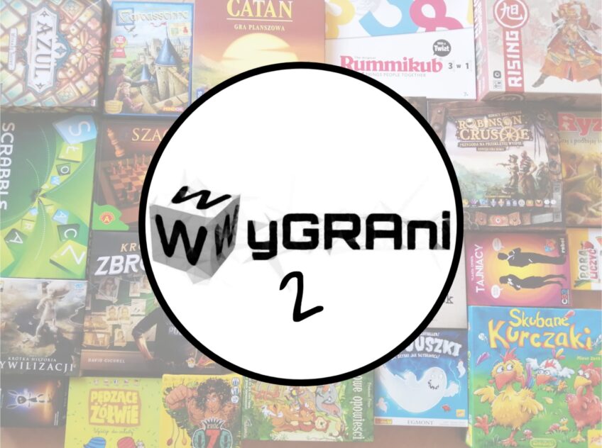 „WyGRAni2” o grach planszowych